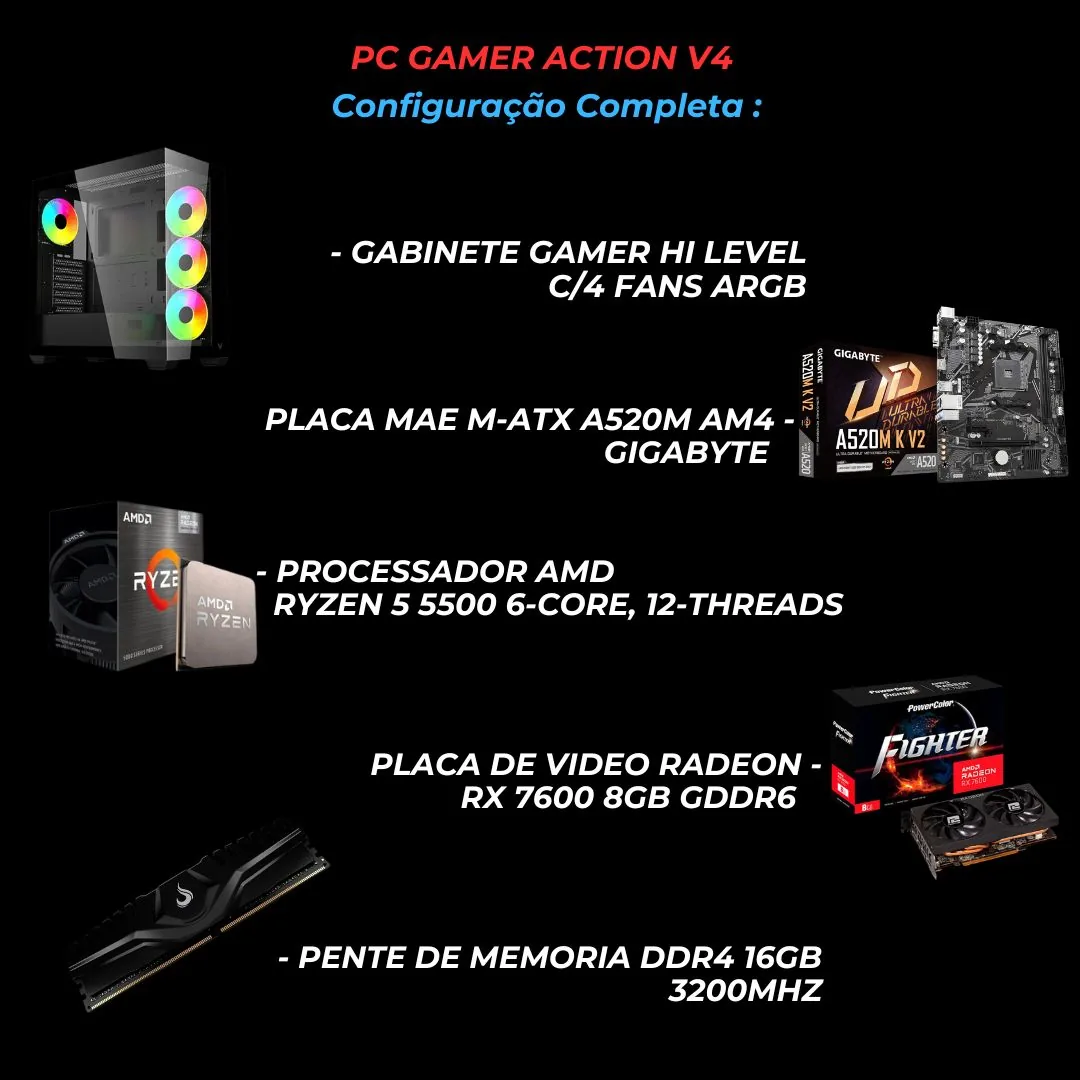 PC GAMER ACTION V4 AMD RYZEN 5 5500, AMD RADEON RX 7600 8GB, 16GB DDR4, SSD 480GB, FONTE 600W, HI LEVEL